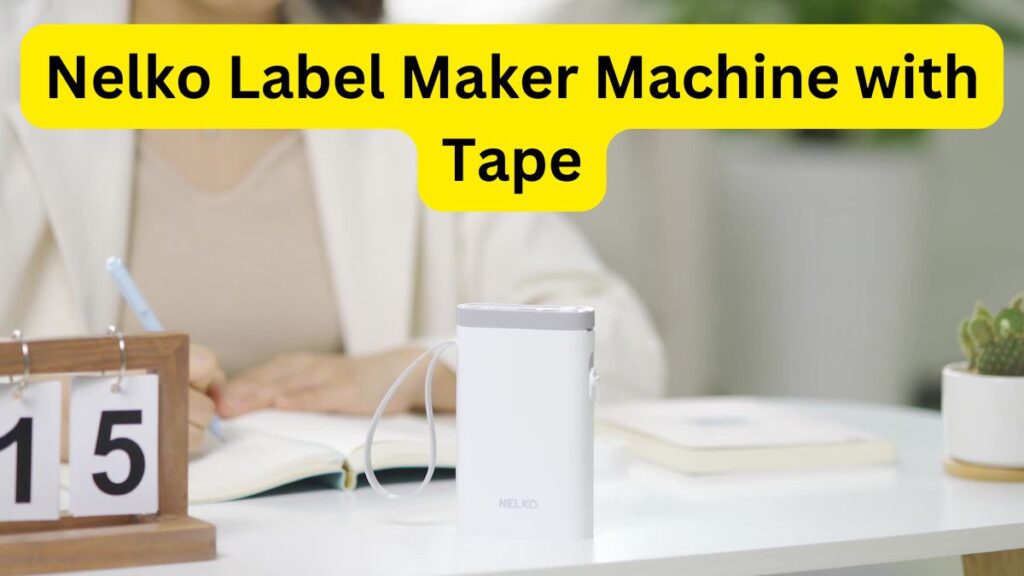 Nelko Label Maker Machine with Tape