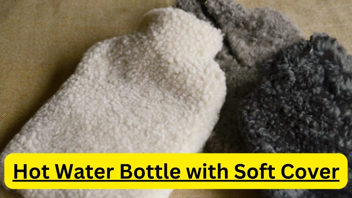 Hot Water Bottle with Soft Cover